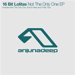 16 Bit Lolitas - Not The Only One EP download mp3 flac