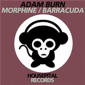 Adam Burn - Morphine / Barracuda download free