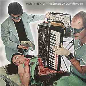 Add N To (X) - On The Wires Of Our Nerves download mp3 flac