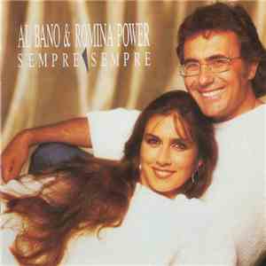 Al Bano & Romina Power - Sempre Sempre download free