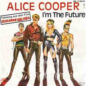Alice Cooper  - I'm The Future download mp3 flac