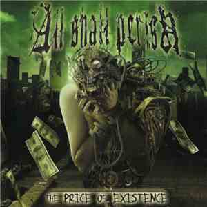 All Shall Perish - The Price Of Existence download mp3 flac