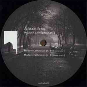 Altstadt Echo - Modern Cathedrals Pt. 3 download mp3 flac