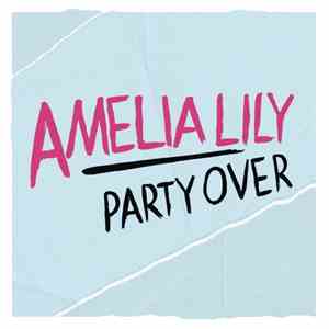 Amelia Lily - Party Over download free