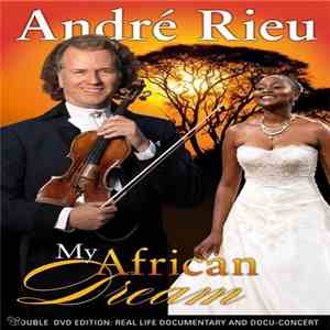 André Rieu - My African Dream download mp3 flac