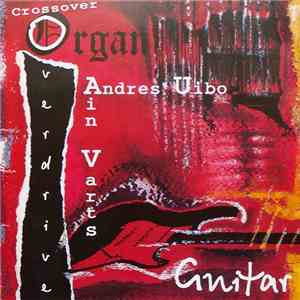 Andres Uibo, Ain Varts - Crossover Organ & Overdrive Guitar download free