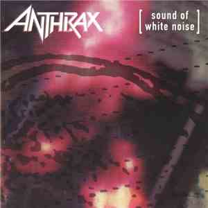 Anthrax - Sound Of White Noise download free
