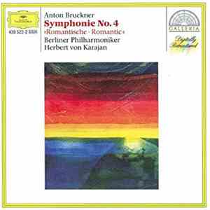 Anton Bruckner, Berliner Philharmoniker, Herbert Von Karajan - Symphonie No. 4 "Romantische" download mp3 flac