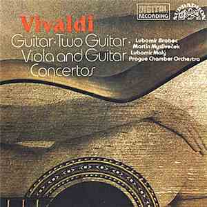 Antonio Vivaldi - Lubomír Brabec, Martin Mysliveček, Lubomír Malý, Prague Chamber Orchestra - Guitar Concertos download mp3 flac