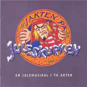 Arne Iversen, Jan M. Moberg - Jakten På Juleskurken, En Julemusikal I To Akter download mp3 flac