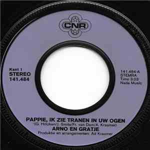 Arno & Gratje - Pappie, Ik Zie Tranen In Uw Ogen download free