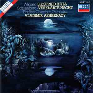 Arnold Schoenberg, Richard Wagner, English Chamber Orchestra, Vladimir Ashkenazy - Siegfried Idyll / Verklärte Nacht download mp3 flac