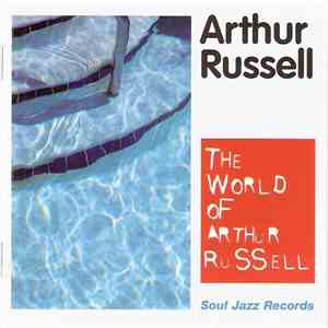 Arthur Russell - The World Of Arthur Russell download free