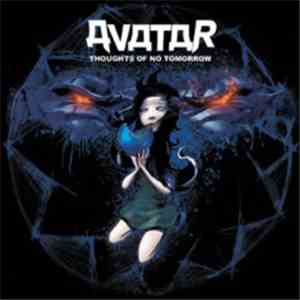 Avatar  - Thoughts Of No Tomorrow download mp3 flac
