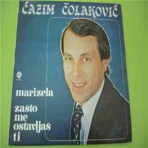 Ćazim Čolaković - Marizela Zašto Me Ostavljaš Ti download mp3 flac