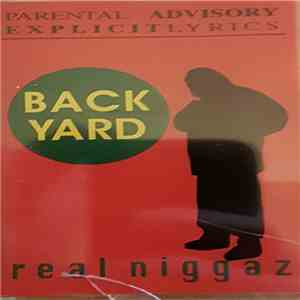 Backyard - Real Niggaz download free