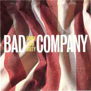 Bad Company  - Down And Dirty download mp3 flac