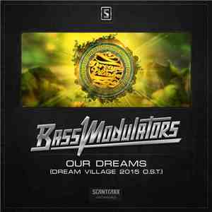 Bass Modulators - Our Dreams (Dream Village 2015 O.S.T.) download mp3 flac