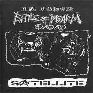 Battle Of Disarm / Satellite  - Satellite Vs Battle Of Disarm download mp3 flac
