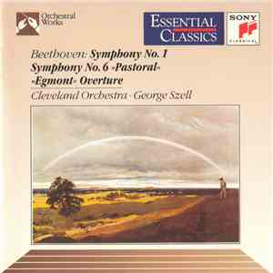 Beethoven, Cleveland Orchestra, George Szell - Symphony No. 1, Symphony No. 6 "Pastoral", "Egmont" Overture download mp3 flac