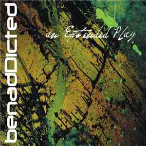 benadDicted - An Extended Play download mp3 flac