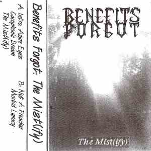 Benefits Forgot - The Mist(ify) download mp3 flac