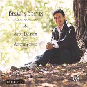 Benjamin Britten, Steve Davislim, Simone Young - Benjamin Britten Folksong Arrangements download mp3 flac