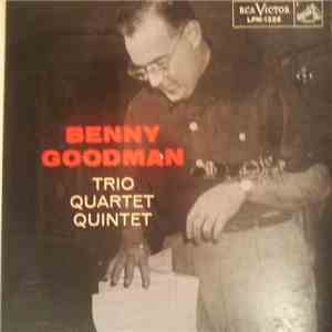 Benny Goodman Trio - Quartet - Quintet - Trio-Quartet-Quintet download mp3 flac