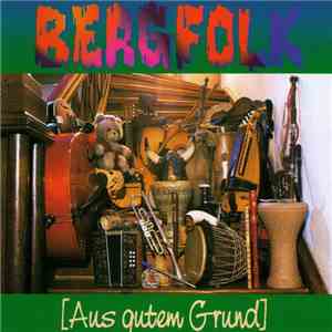 Bergfolk - Aus Gutem Grund download mp3 flac