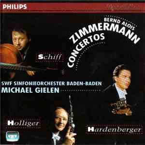 Bernd Alois Zimmermann - Schiff, Holliger, Hardenberger, SWF Sinfonieorchester Baden-Baden, Michael Gielen - Concertos download free