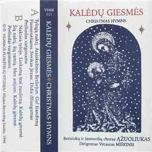 Berniukų Ir Jaunuolių Choras Ąžuoliukas - Kalėdų Giesmės / Christmas Hymns download mp3 flac
