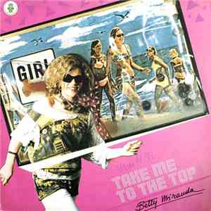 Betty Miranda - Take Me To The Top download free