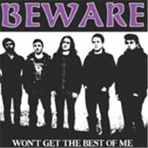 Beware  - Won't Get The Best Of Me download mp3 flac