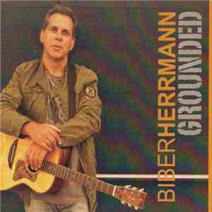 Biber Herrmann - Grounded download free