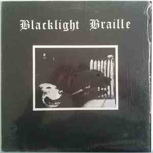 Blacklight Braille - Electric Canticles Of The Blacklight Braille download free