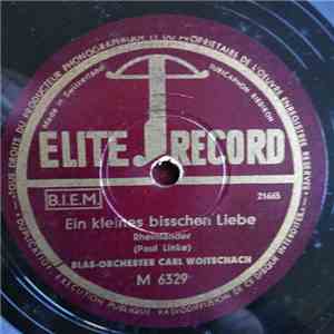 Blas-Orchester Carl Woitschach - Ein Kleines Bisschen Liebe / Schiebermaxe download mp3 flac