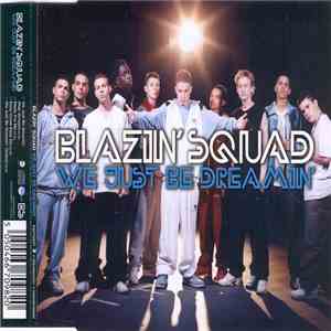 Blazin' Squad - We Just Be Dreamin' download free