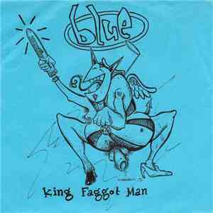 Blue  - King Faggot Man download free