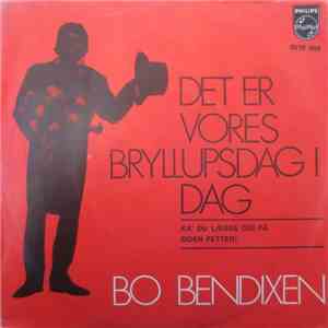 Bo Bendixen - Det Er Vores Bryllupsdag I Dag download free