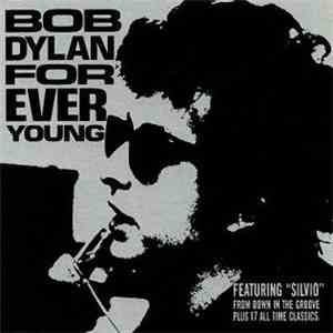 Bob Dylan - Forever Young download free
