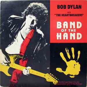 Bob Dylan With The Heartbreakers - Band Of The Hand download mp3 flac