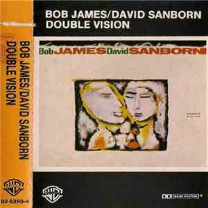 Bob James / David Sanborn - Double Vision download mp3 flac