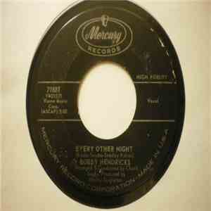 Bobby Hendricks - Every Other Night / I'm Coming Home download mp3 flac