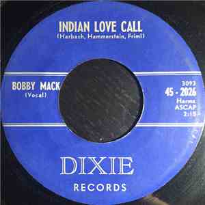 Bobby Mack - Indian Love Call download mp3 flac