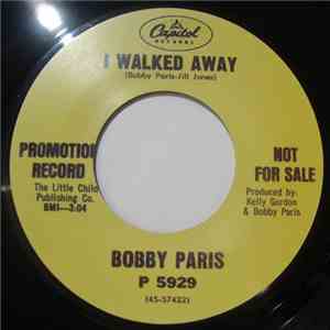 Bobby Paris / Alexander Patten - I Walked Away / A Lil Lovin' Sometimes download mp3 flac