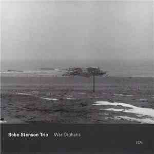 Bobo Stenson Trio - War Orphans download free