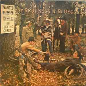 Brothers "N" Bluegrass - Wanted For Picking Grass! download mp3 flac