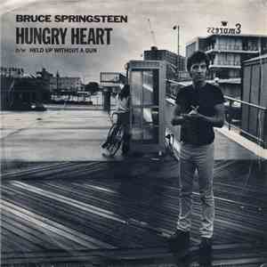 Bruce Springsteen - Hungry Heart / Held Up Without A Gun download mp3 flac