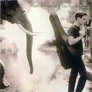Bryan Adams - On A Day Like Today download mp3 flac