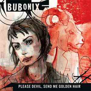 Bubonix - Please Devil, Send Me Golden Hair download mp3 flac
